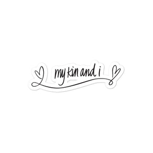 My Kin and I Hearts Bubble-free sticker