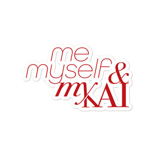 Me, Myself & MY KAI Bubble-free stickers